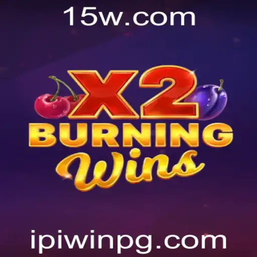 Descubra as Emoções de BurningWinsX2 e as Oportunidades no IPIWIN