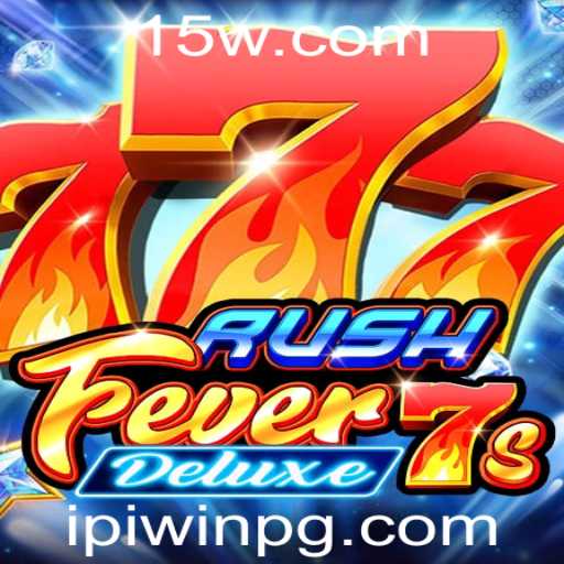 Explorando o Mundo de RushFever7sDeluxe: Uma Aventura em Jogo