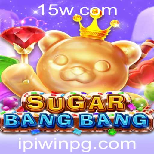 Descubra SUGARBANGBANG: Um Mundo de Diversão com IPIWIN
